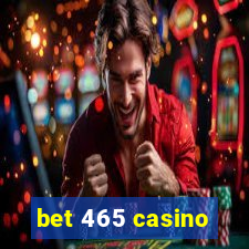 bet 465 casino